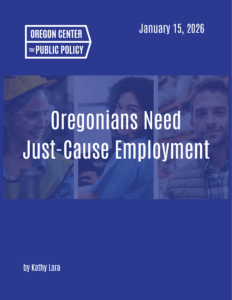 cover page of report Oregonians Need Just Cause Employment