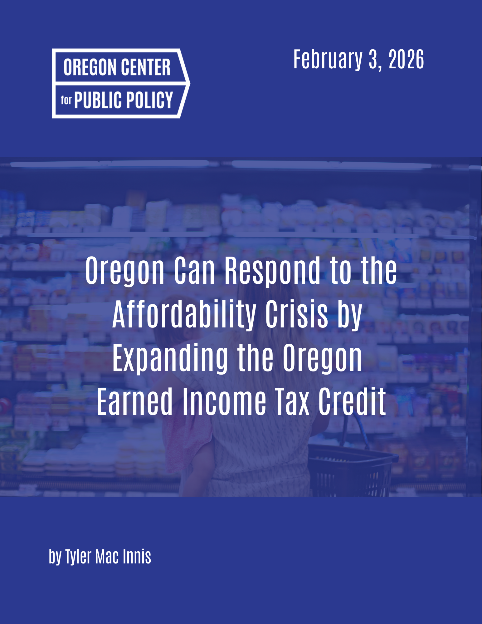 cover page of report Oregon Can Respond to the Affordability Crisis by Expanding the Oregon Earned Income Tax Credit